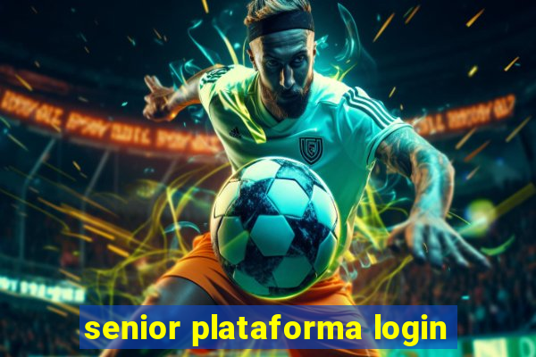 senior plataforma login